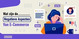 Illustratieve banner met een gefrustreerde klant die naar een laptopscherm kijkt, met de tekst 'Wat zijn de Negatieve Aspecten Van E-Commerce', gerelateerd aan de e-commerce nadelen.